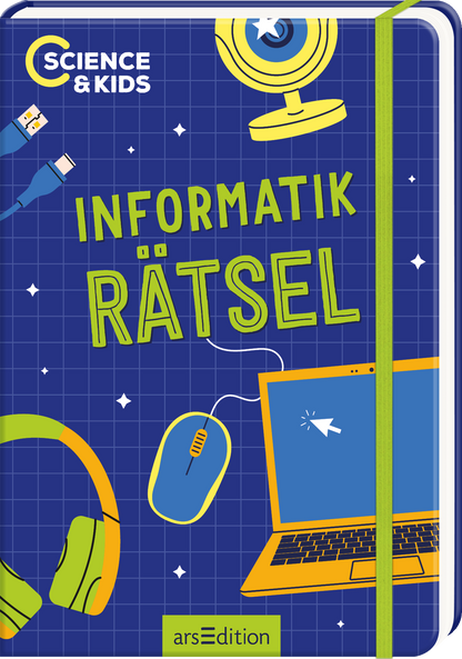Das Buchcover zeigt einen blauen Hintergrund mit einem Gittermuster, auf dem verschiedene illustrative Elemente der Informatik präsentiert sind, darunter ein Laptop, eine Computermaus, Kopfhörer und USB-Kabel in frischen Farben. Der Titel „Informatik Rätsel“ ist in großen, grünen Buchstaben prominent platziert, während die Schriftart modern und spielerisch wirkt. Oben links findet sich der Schriftzug „Science &amp; Kids“, der das Konzept des Buches unterstreicht. Ganz unten mittig...