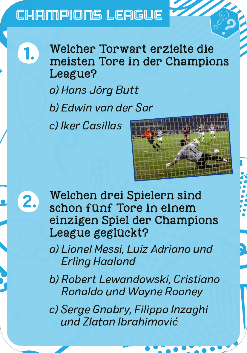 Gezeigt wird eine Innen- oder Zusatzansicht von „Fußball-Quiz“. Die Ansicht enthält zwei Fragen in einem hellblauen Farbschema mit weißen und schwarzen Textelementen. Die Überschrift „CHAMPIONS LEAGUE“ ist prominent platziert. Jede Frage ist nummeriert und bietet mehrere Antwortmöglichkeiten, gekennzeichnet durch Buchstaben. Ein Bild zeigt eine Spielsituation im Hintergrund, umrahmt von verspielten grafischen Elementen in helleren Blau- und Türkistönen. Die typografische...