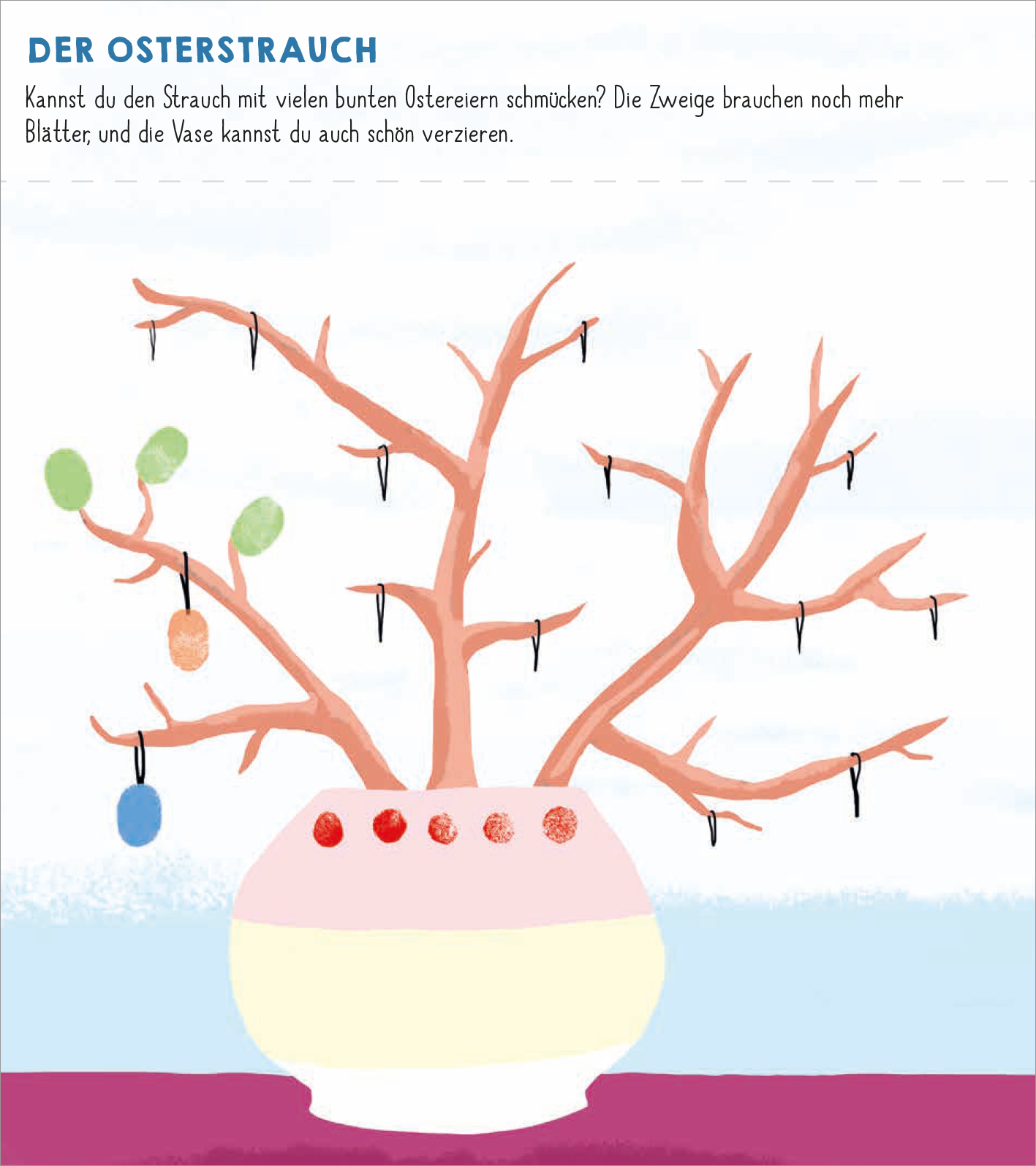 Gezeigt wird eine Innen- oder Zusatzansicht von „Meine allerersten Fingerstempel Frühling“. Die Illustration zeigt einen Osterstrauch mit braunen Ästen, die sich in einem hellen, runden Topf befinden. An den Ästen hängen bunte Ostereier in grün, blau und rot, die mit schwarzen Schlaufen befestigt sind. Der Hintergrund ist in sanften Blau- und Weißtönen gehalten, während der Topf in Rosa und Gelb gestaltet ist. Die klare, freundliche Typografie beschreibt die Szene.