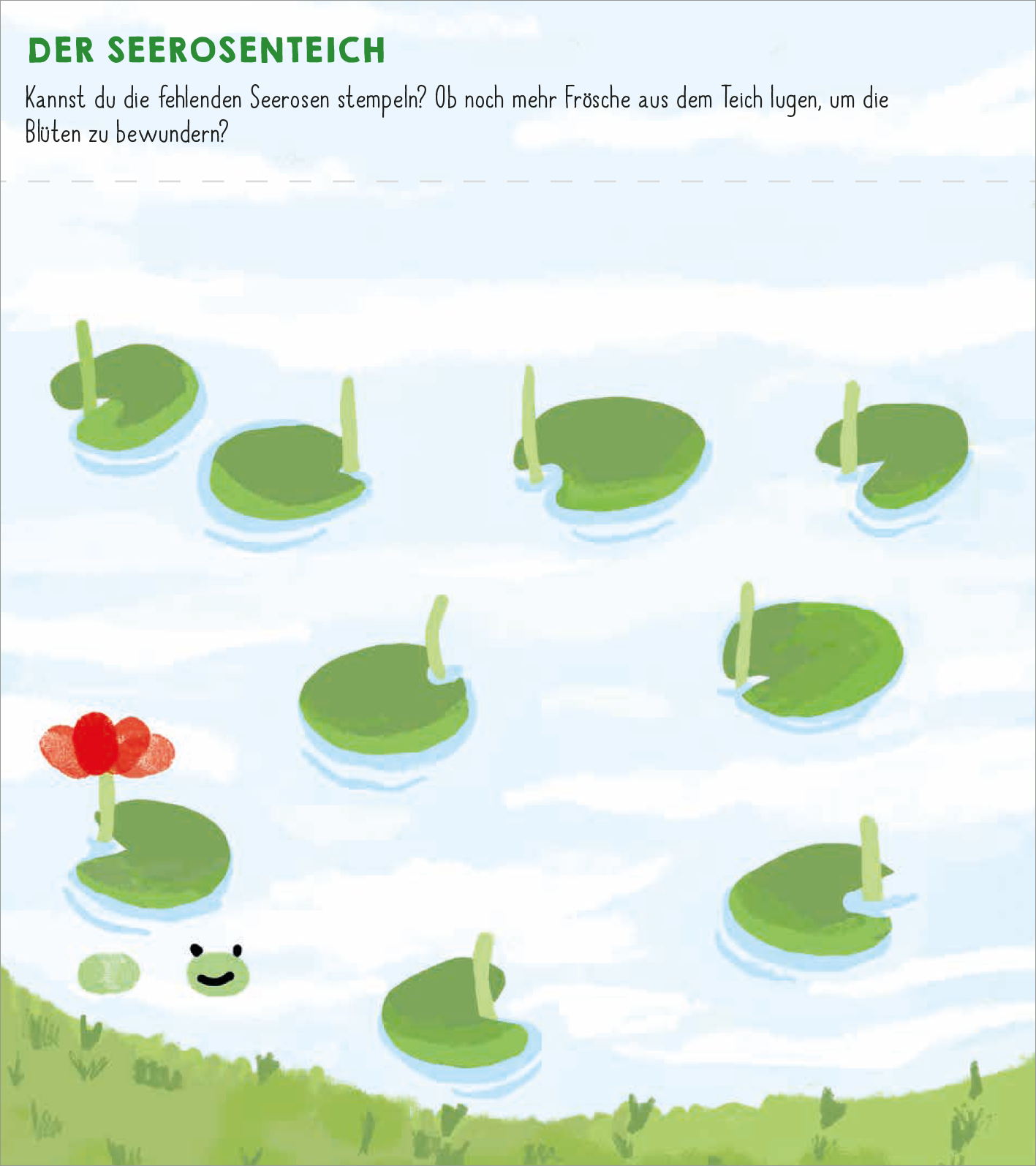 Gezeigt wird eine Innen- oder Zusatzansicht von „Meine allerersten Fingerstempel Frühling“. Die Illustration zeigt einen Seerosenteich mit mehreren runden, grünen Seerosenblättern auf dezent blauen Wasser. In der oberen linken Ecke steht in grüner Schrift „DER SEEROSENTEICH“. Neben einer roten Seerose lugt ein fröhlicher, grüner Frosch hervor. Der Hintergrund ist hellblau, was für eine frühlingshafte Atmosphäre sorgt und die Freude am Spielen und Entdecken fördert.