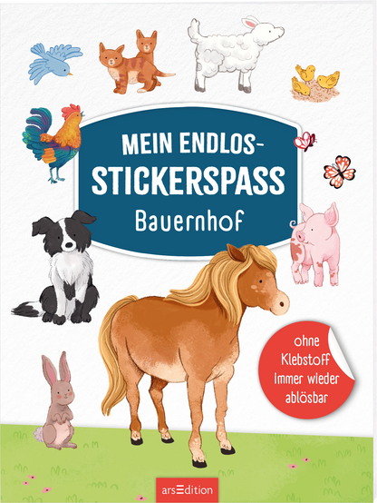 Das Buchcover zeigt ein farbenfrohes, verspieltes Design mit verschiedenen niedlichen Tierillustrationen wie einem Pferd, einem Hund, einer Katze, einem Huhn, einem Schaf und weiteren kleinen Tieren. Der Titel „MEIN ENDLOS-STICKERSPASS“ steht in einer großen, weißen Schrift auf blauem Hintergrund, darunter folgt der Untertitel „Bauernhof“ in kleinerer Schrift. Das Cover strahlt eine fröhliche und einladende Atmosphäre aus. Ganz unten mittig steht der Logoschriftzug von arsEdition.