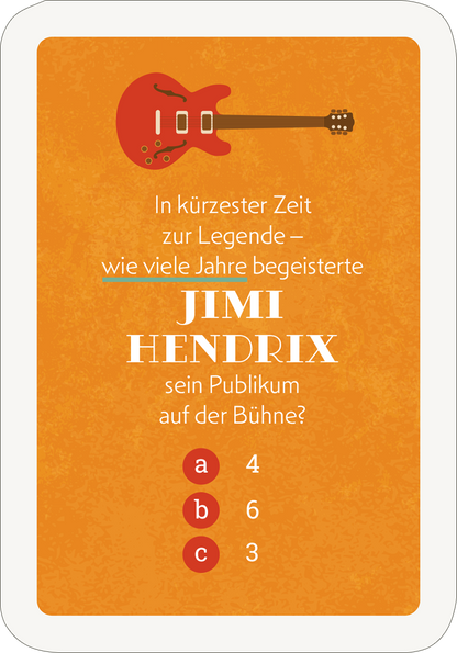 Gezeigt wird eine Innen- oder Zusatzansicht von „Das ultimative Ruhestand-Quiz“. Die Karte hat einen orangefarbenen Hintergrund und zeigt eine rote Gitarre oben. Der Text ist in einer klaren, modernen Schriftart gehalten, wobei „JIMI HENDRIX“ groß und in Weiß hervorgehoben ist. Darunter steht die Frage in schwarzer Schrift, gefolgt von den Antwortmöglichkeiten a, b und c, die als rote Kreise dargestellt sind.