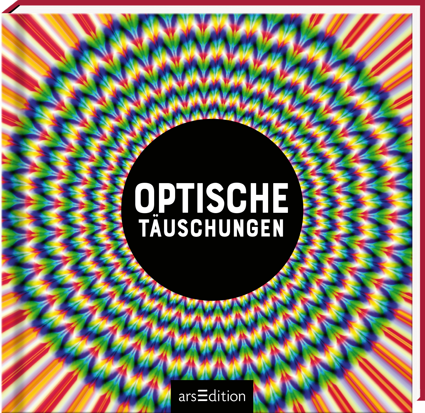 Das Buchcover zeigt einen hypnotisierenden, spiralförmigen Farbverlauf in lebendigen Regenbogenfarben, der um einen zentralen Schwarzkreis angeordnet ist. Im Schwarzkreis steht in großen, weißen Buchstaben der Titel „OPTISCHE TÄUSCHUNGEN“. Die dynamische Gestaltung erzeugt eine spannende und verblüffende Atmosphäre. Ganz unten mittig steht der Logoschriftzug von arsEdition.