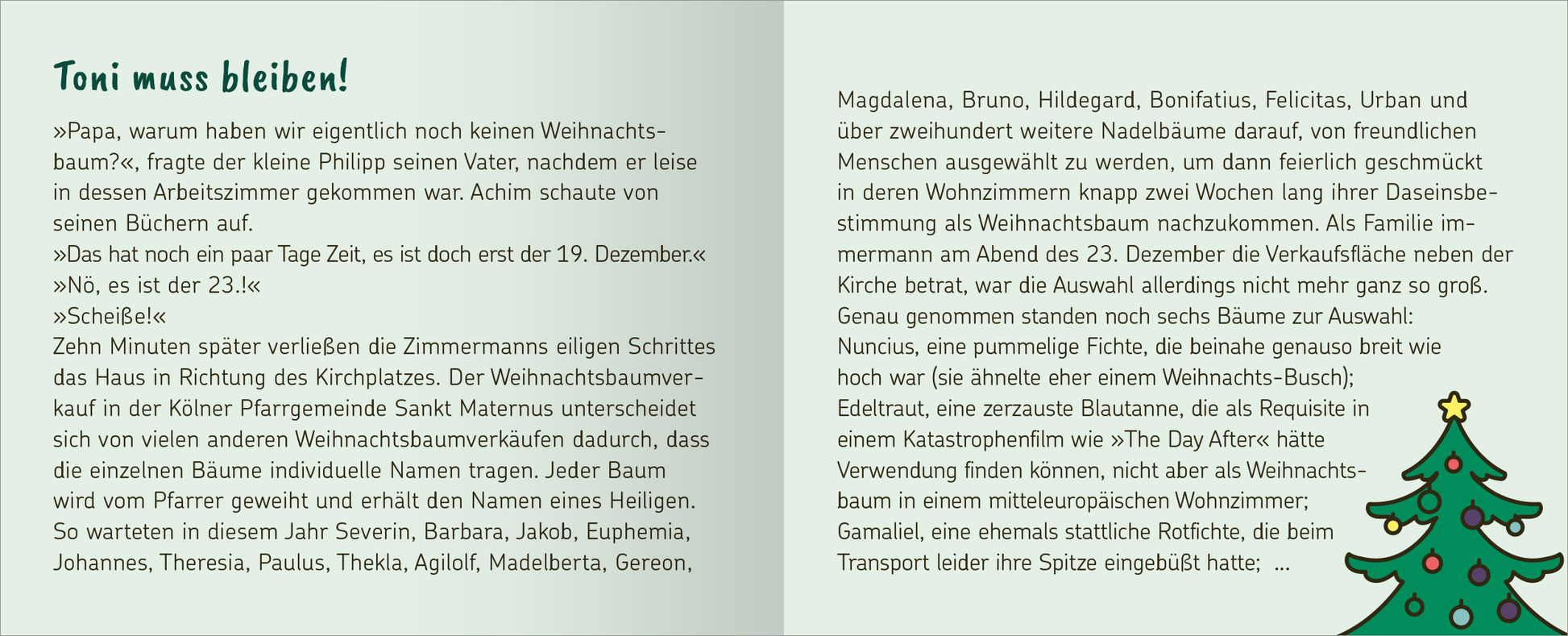 Gezeigt wird eine Innen- oder Zusatzansicht von „A Tännschen please!“.