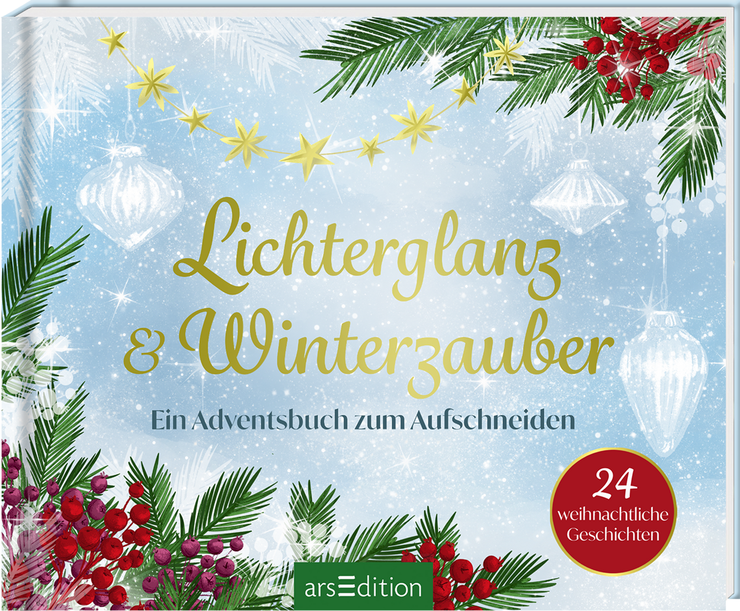 Das Buchcover zeigt einen winterlichen Hintergrund in sanften Blautönen, durchzogen von einer glitzernden Schneelandschaft. Darüber thront der Titel „Lichterglanz &amp; Winterzauber“ in eleganter goldener Schrift. Unter dem Titel steht der Untertitel „Ein Adventsbuch zum Aufschneiden“ in schlichterer, weißer Typografie. Weihnachtssterne und -ornamente zieren das Cover, während am unteren Rand ein roter Button mit der Aufschrift „24 weihnachtliche Geschichten“ platziert ist. Ganz...