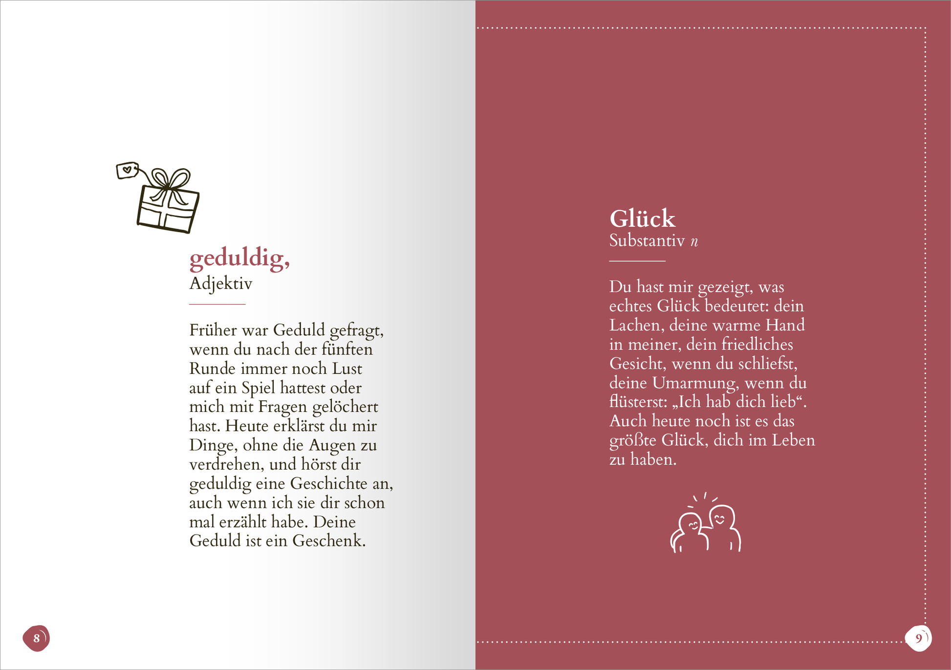 Gezeigt wird eine Innenansicht von „Lieblingstochter“. Die Seite ist in zwei Hälften geteilt. Links befindet sich der Begriff „geduldig“ in einem klaren, modernen Schriftzug auf hellgrauem Hintergrund, begleitet von einer kleinen, handgezeichneten Geschenkbox. Rechts steht der Begriff „Glück“ in einer eleganten Typografie auf einem tiefroten Hintergrund, gefolgt von einem kurzen Text, der in harmonischem, leserfreundlichem Stil verfasst ist. Unterhalb sind zwei stilisierte Figuren...