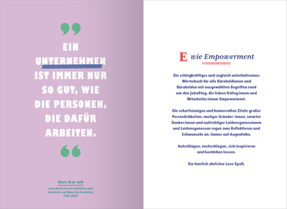 Gezeigt wird eine Innen- oder Zusatzansicht von „Wörterbuch für den Büroalltag“. Auf der linken Seite wird ein Zitat in großen, weißen Buchstaben auf einem lila Hintergrund präsentiert, das den Text „Ein Unternehmen ist immer nur so gut, wie die Personen, die dafür arbeiten“ enthält. Rechts steht der Beginn des Kapitels „E wie Empowerment“ in einer kräftigen, roten Schrift. Der gesamte Text überzeugt durch klare, gut lesbare Typografie und ansprechende Farbkontraste.