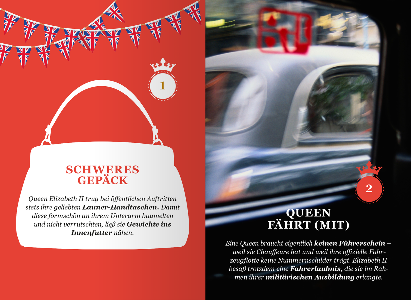 Gezeigt wird eine Innen- oder Zusatzansicht von „God Save THE QUEEN“. Die linke Seite zeigt eine rote Hintergrundfarbe mit weißem Text, der ein Bild einer stylischen Handtasche beschreibt, umrahmt von bunten Wimpeln. Die rechte Seite präsentiert eine unscharfe Außenansicht eines Fahrzeugs mit schwarzem Hintergrund und weißem Schriftzug, der eine amüsante Anmerkung zur Fahrerlaubnis der Königin enthält. Die Schriftarten sind klar und gut lesbar, wobei die Typografie die Themen Eleganz...