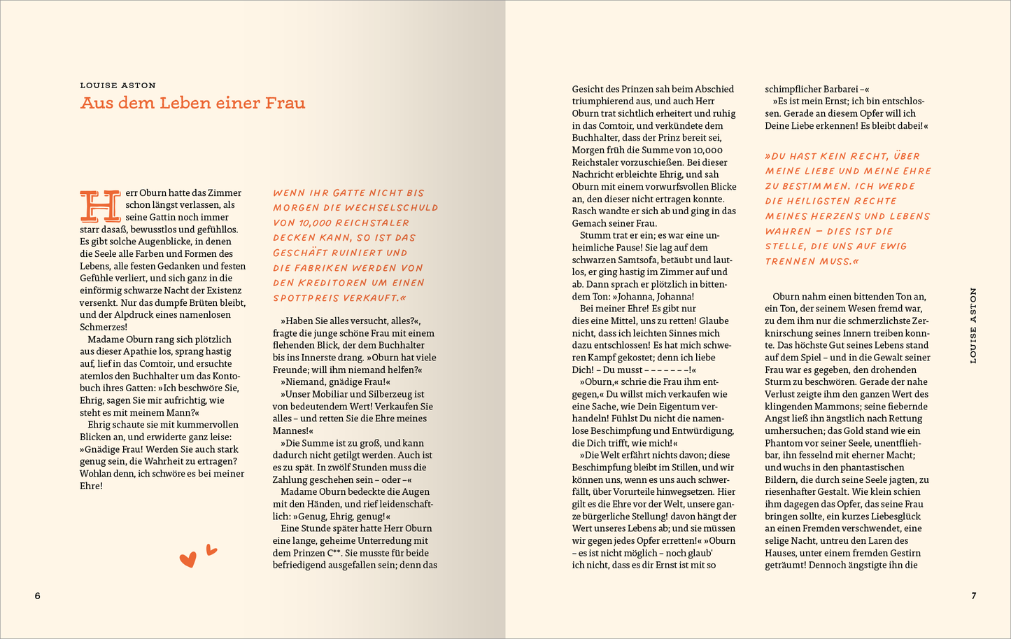 Gezeigt wird eine Innenansicht von „Mut verändert alles“. Die Doppelseite präsentiert einen hellen, freundlichen Hintergrund mit sanften, warmen Farbtönen. Auf der linken Seite steht der Titel „Aus dem Leben einer Frau“ in kräftiger, eleganter Schrift. Der Text ist in einer gut lesbaren, serifenlosen Typografie gesetzt. Auf der rechten Seite finden sich Zitate, die hervorgehoben und in einer weicheren Schriftart dargestellt sind. Kleine grafische Elemente, wie stilisierte Herzen,...