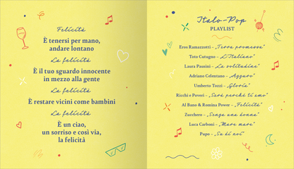 Gezeigt wird eine Innen- oder Zusatzansicht von „Der Geschmack des Glücks“. Die Seite hat einen sonnigen, gelben Hintergrund mit handschriftlichen Texten in verschiedenen Farben, vorwiegend Blau und Grün. Die zentrale Aussage „Felicità“ wird mehrfach in geschwungener Schrift hervorgehoben. Um den Text sind verspielte Illustrationen wie Noten, Herzen und stilisierte Sonnenbrillen angeordnet, die eine fröhliche Atmosphäre schaffen. Rechts findet sich eine Playlist mit italienischen...