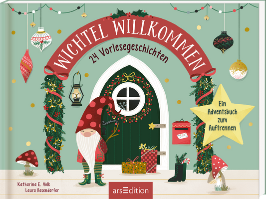 Das Cover zeigt einen festlich geschmückten Eingang mit einer dunkelgrünen Tür und weißem Rahmen. Auf der linken Seite ist ein Wichtel mit roter Mütze und weißem Bart, umgeben von verschiedenen Weihnachtsdekorationen. Der Hintergrund ist in einem blaugrünen Pastellton gehalten und ist mit goldenen Punkten verziert. Der Titel „WICHTEL WILLKOMMEN“ ist in weißer Schrift in einem roten, weihnachtlich geschmückten Bogen oberhalb der Tür platziert. Darunter steht „24...