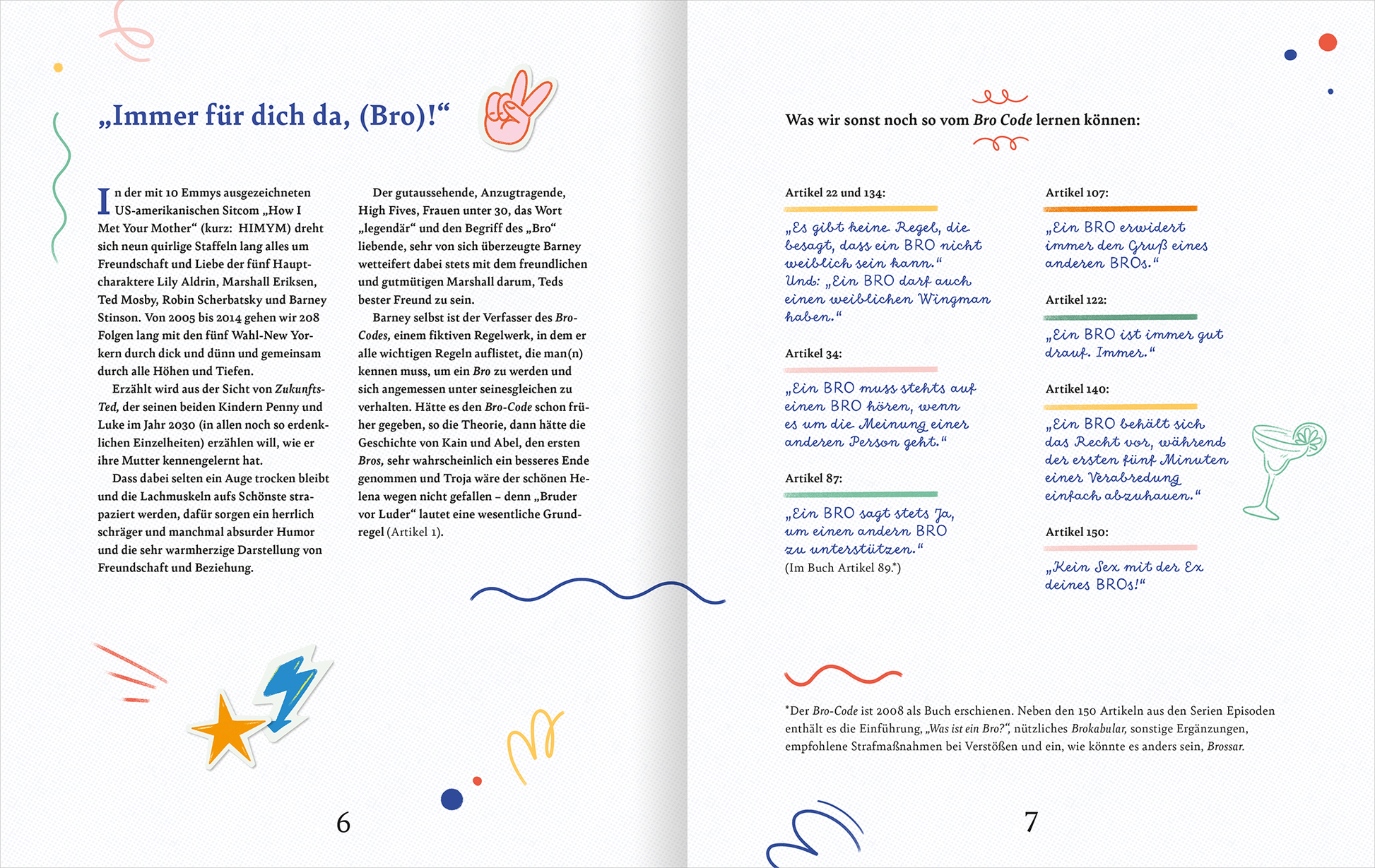 Gezeigt wird eine Innenansicht von „Mit dir kann ich die Welt erobern“. Die Doppelseite präsentiert farbenfrohe, handschriftlich gestaltete Textabschnitte in Blau und Orange sowie dekorative, verspielte Icons wie Sterne, Peace-Zeichen und geschwungene Linien. Die Schriftart ist modern und gut lesbar, wodurch die Inhalte ansprechend und einladend wirken. Die Aufteilung bietet einen angenehmen Kontrast zwischen den Texten und den Illustrationen, um die wichtigen Informationen hervorzuheben.