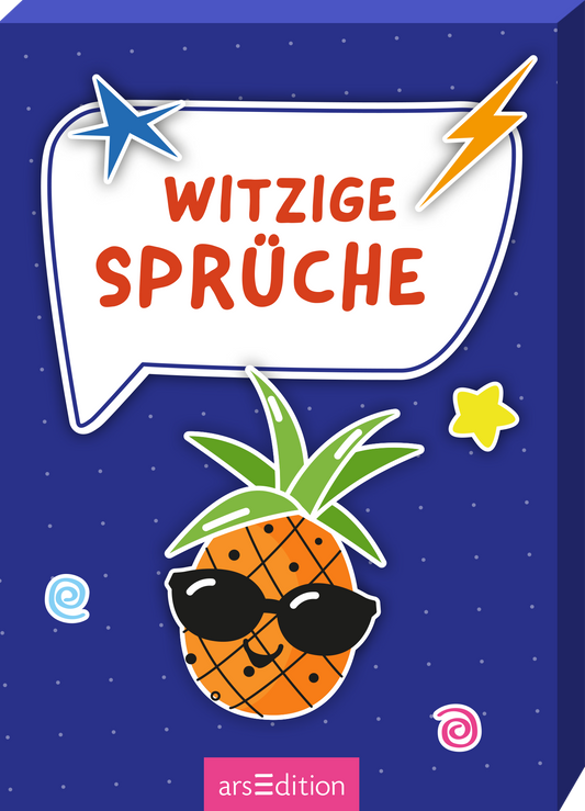 Dunkelblauer gepunkteter Hintergrund, im oberen Drittel eine weiße Sprechblase mit blauem Rand, darin der rote, runde Schriftzug „Witzige Sprüche“. Darunter eine fröhliche Ananas mit grünen Blättern und schwarzer Sonnenbrille im Stickerstil. Bunte Dekoelemente wie Stern, Blitz und Zuckerkreise setzen Akzente; die Schrift wirkt handschriftlich, freundlich und plakativ. Ganz unten mittig steht der Logoschriftzug von arsEdition.