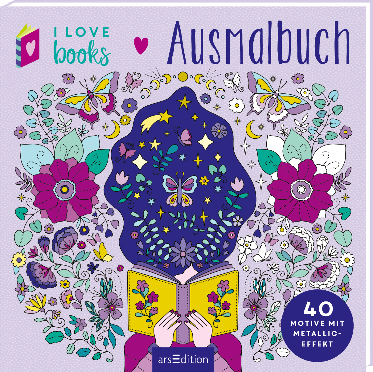 Das Cover zeigt eine farbenfrohe Gestaltung in lila, mit einer Vielzahl von Blumen und Schmetterlingen, die den Hintergrund schmücken. Im Vordergrund hält eine Person ein aufgeschlagenes Buch, aus dem fantasievolle Motive und Sterne hervorströmen. Oben links steht in Türkis „I LOVE books“ und der Titel „Ausmalbuch“ ist in einer verspielten Schriftart in dunkellila gesetzt. Unten rechts befindet sich ein Hinweis auf „40 Motive mit Metallic-Effekt“. Ganz unten mittig steht der...