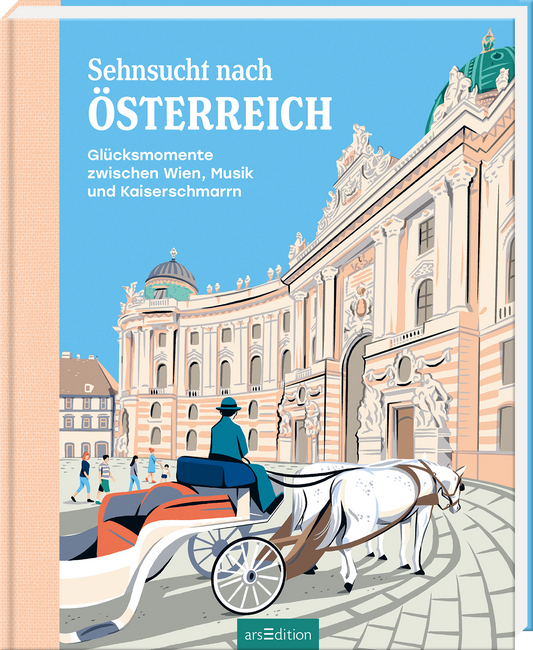 Das Buchcover zeigt ein künstlerisches Bild eines historischen Gebäudes in sanften Pastellfarben. Im Vordergrund fährt eine mit einem Pferd gezogene Kutsche, in der ein voller Platz mit einem elegant gekleideten Menschen sichtbar ist. Der Titel „Sehnsucht nach ÖSTERREICH“ ist groß und auffällig in Weiß platziert, während der Untertitel „Glücksmomente zwischen Wien, Musik und Kaiserschmarrn“ in kleinerer Schrift darunter zu sehen ist. Ganz unten mittig steht der Logoschriftzug...