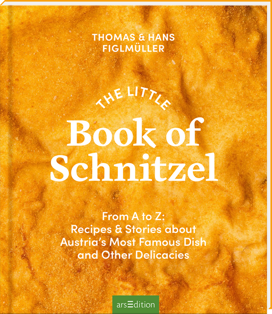 Goldbraunes, texturreiches Cover, das wie knusprige Panade wirkt. Groß in weißer Serifenschrift der Titel „Book of Schnitzel“, darüber gewölbt „The Little“, oben die Autorenangabe Thomas und Hans Figlmüller in versaler schmaler Sans Serif. Untertitel in kleiner weißer Sans Serif erklärt Inhalt. Stimmung appetitlich, warm und rustikal. Ganz unten mittig steht der Logoschriftzug von arsEdition.