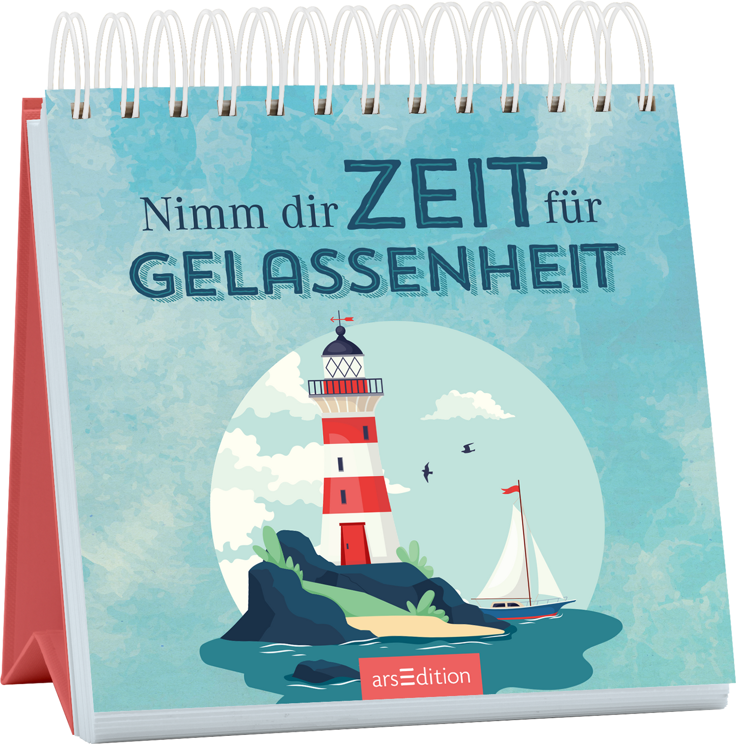 Das Buchcover zeigt einen stilisierten Leuchtturm auf einer Felseninsel vor einem hellblauen Hintergrund. Um den Leuchtturm befinden sich einige Wolken und Vögel, während ein Segelboot in der Nähe schaukelt. In großen, kräftigen Buchstaben steht der Titel „Nimm dir ZEIT für GELASSENHEIT“ in dunklem Blau. Die Atmosphäre des Covers ist beruhigend und einladend. Ganz unten mittig steht der Logoschriftzug von arsEdition.