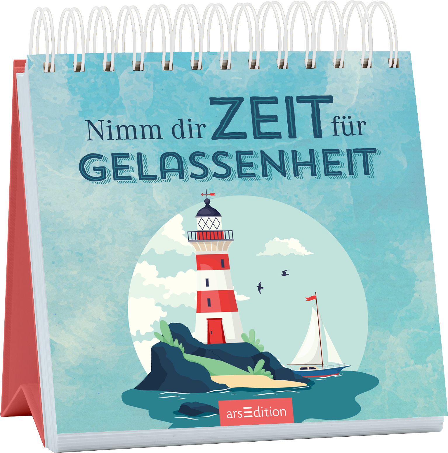 Das Buchcover zeigt einen stilisierten Leuchtturm auf einer Felseninsel vor einem hellblauen Hintergrund. Um den Leuchtturm befinden sich einige Wolken und Vögel, während ein Segelboot in der Nähe schaukelt. In großen, kräftigen Buchstaben steht der Titel „Nimm dir ZEIT für GELASSENHEIT“ in dunklem Blau. Die Atmosphäre des Covers ist beruhigend und einladend. Ganz unten mittig steht der Logoschriftzug von arsEdition.