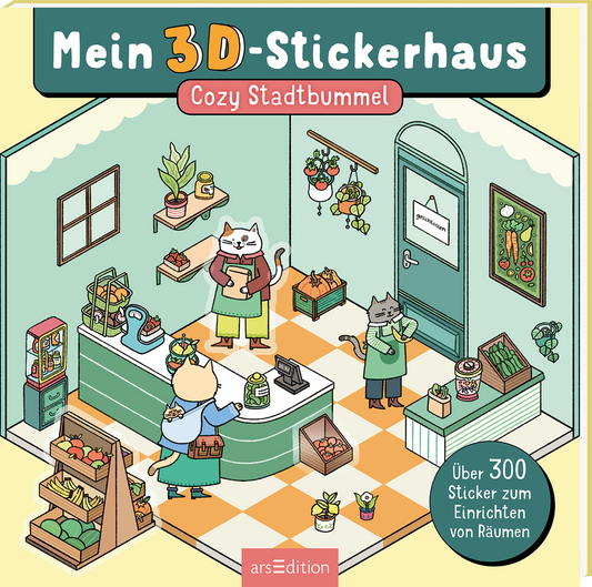 Pastellfarbenes Cover in Mintgrün und Creme mit orange kariertem Boden. Illustration eines kleinen Ladens mit Tresen, Regalen, Obstkisten, Pflanzen und hängenden Töpfen. Vier anthropomorphe Katzenfiguren wirken freundlich beim Einkaufen. Oben großer Schriftzug Mein 3D-Stickerhaus in fetter, runder Typografie, darunter rosa Label Stadtbummel. Tür mit Schild geschlossen. Ganz unten mittig steht der Logoschriftzug von arsEdition.