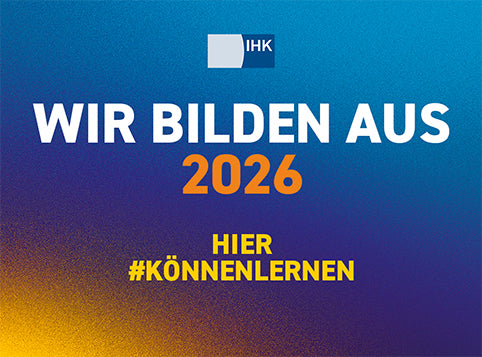 Ein Banner in Blautönen mit dem Logo der IHK und Text: Wir bilden aus 2026 Hier #könnenlernen