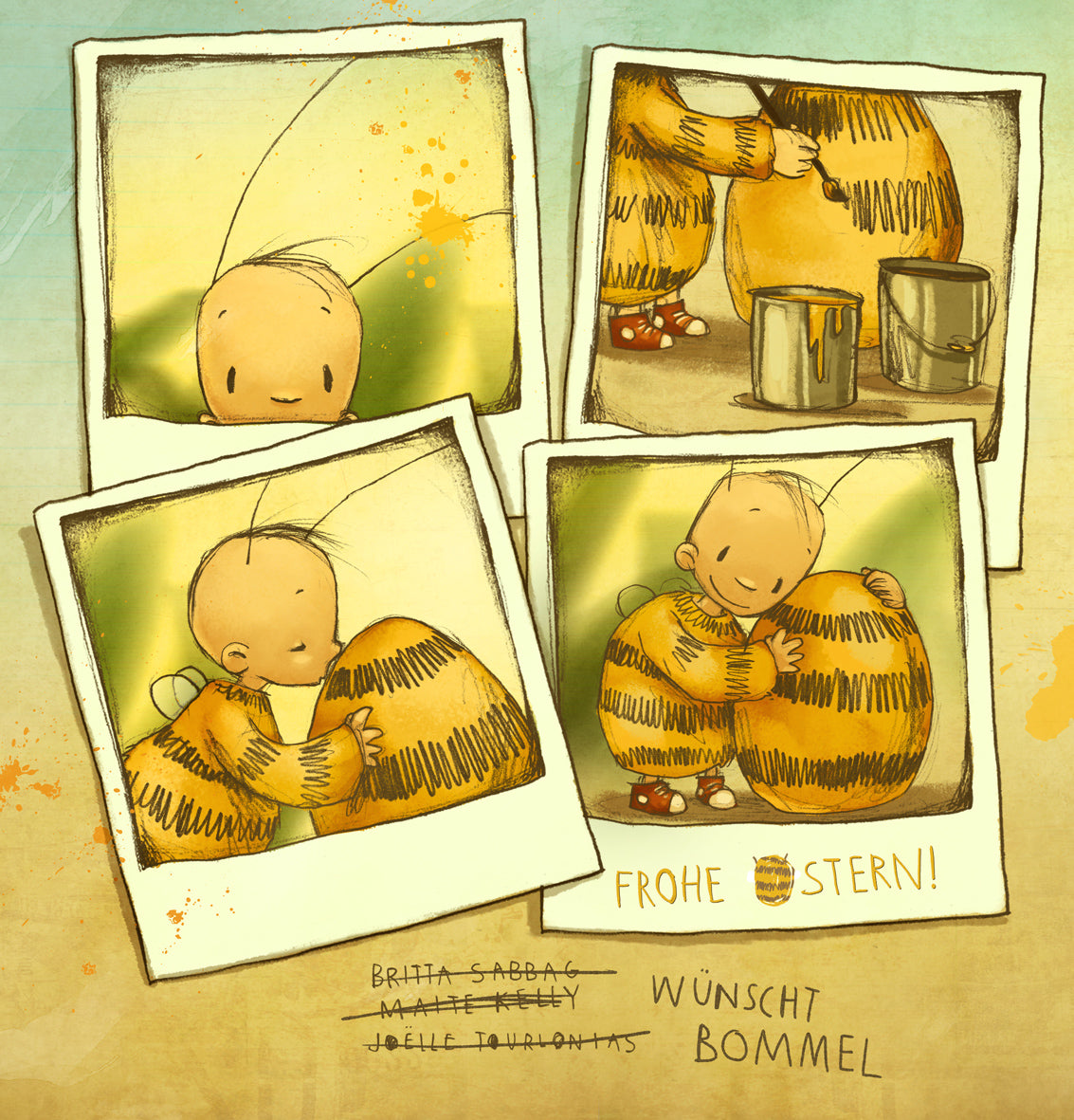 Collage mit vier Polaroid-Bildern, die eine kleine Hummel in einem gestreiften Pullover zeigen. Sie malt ein großes, gestreiftes Ei an und umarmt es liebevoll. Darunter steht der Schriftzug ‚Frohe Ostern! Wünscht Bommel‘.