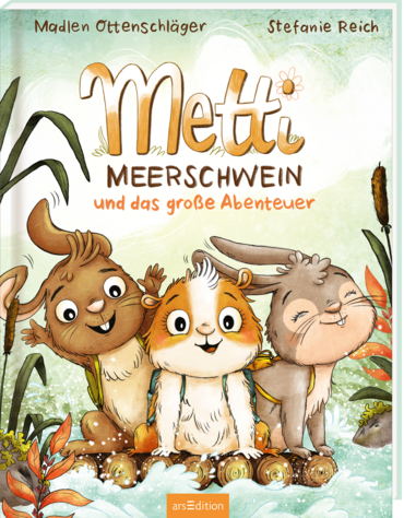 Metti Meerschwein und das große Abenteuer