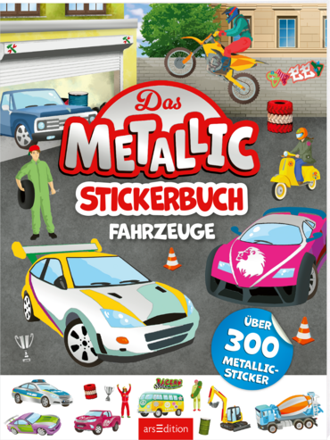 Das Metallic-Stickerbuch – Fahrzeuge