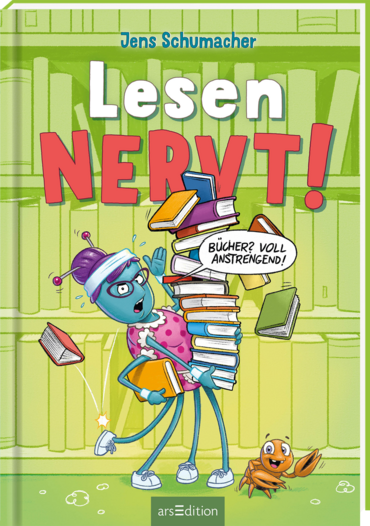 Lesen NERVT! – Bücher? Voll anstrengend!