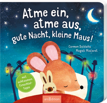 Atme ein, atme aus, gute Nacht, kleine Maus!