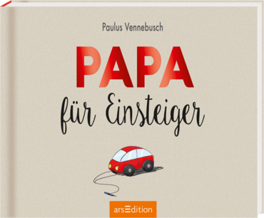 Papa für Einsteiger 