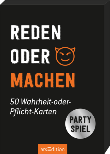 Reden oder machen. 50 Wahrheit-oder-Pflicht-Karten