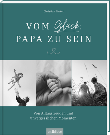 Vom Glück, Papa zu sein