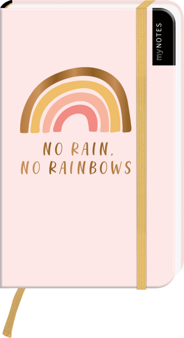 myNOTES Notizbuch A6: No rain, no rainbows 