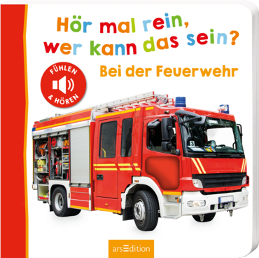 Hör mal rein, wer kann das sein? – Bei der Feuerwehr