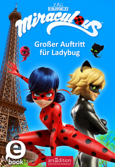 Miraculous – Großer Auftritt für Ladybug