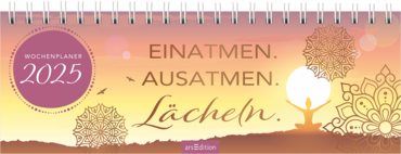 Tischkalender Einatmen. Ausatmen. Lächeln. 2025