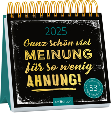 Postkartenkalender Ganz schön viel Meinung für so wenig Ahnung 2025